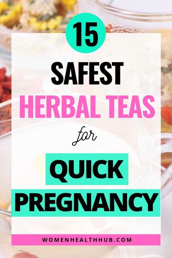 15 best herbal teas to boost fertility naturally